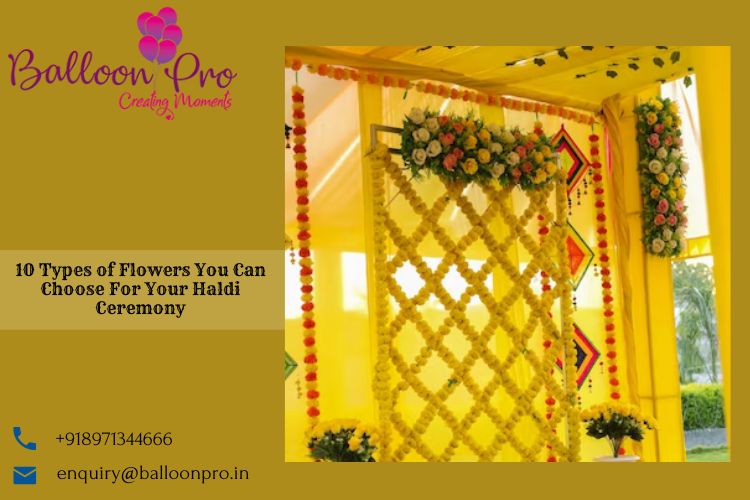 10 Types of Flowers You Can Choose For Your Haldi Ceremony